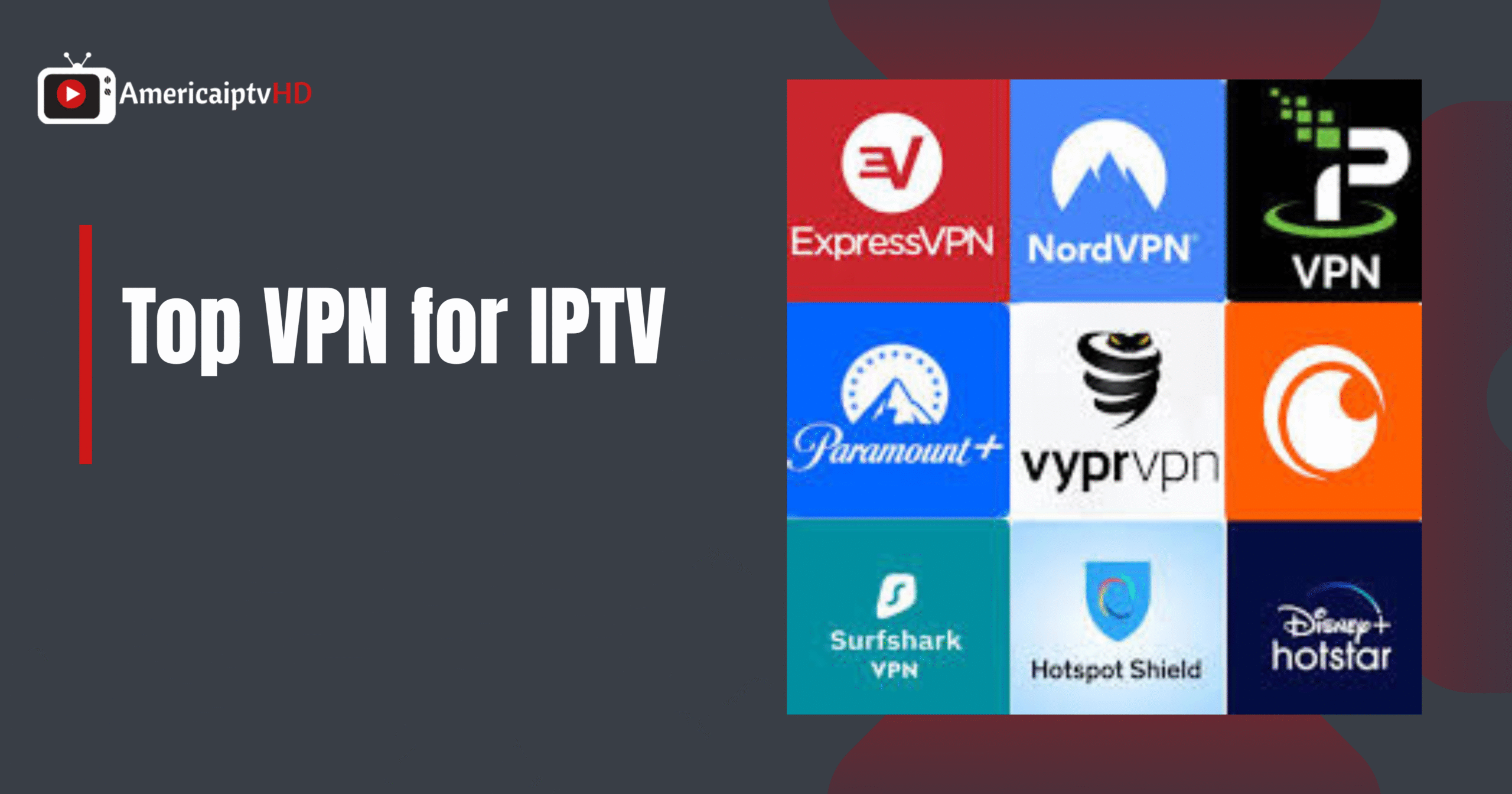 Best VPNs for IPTV Streaming in 2025