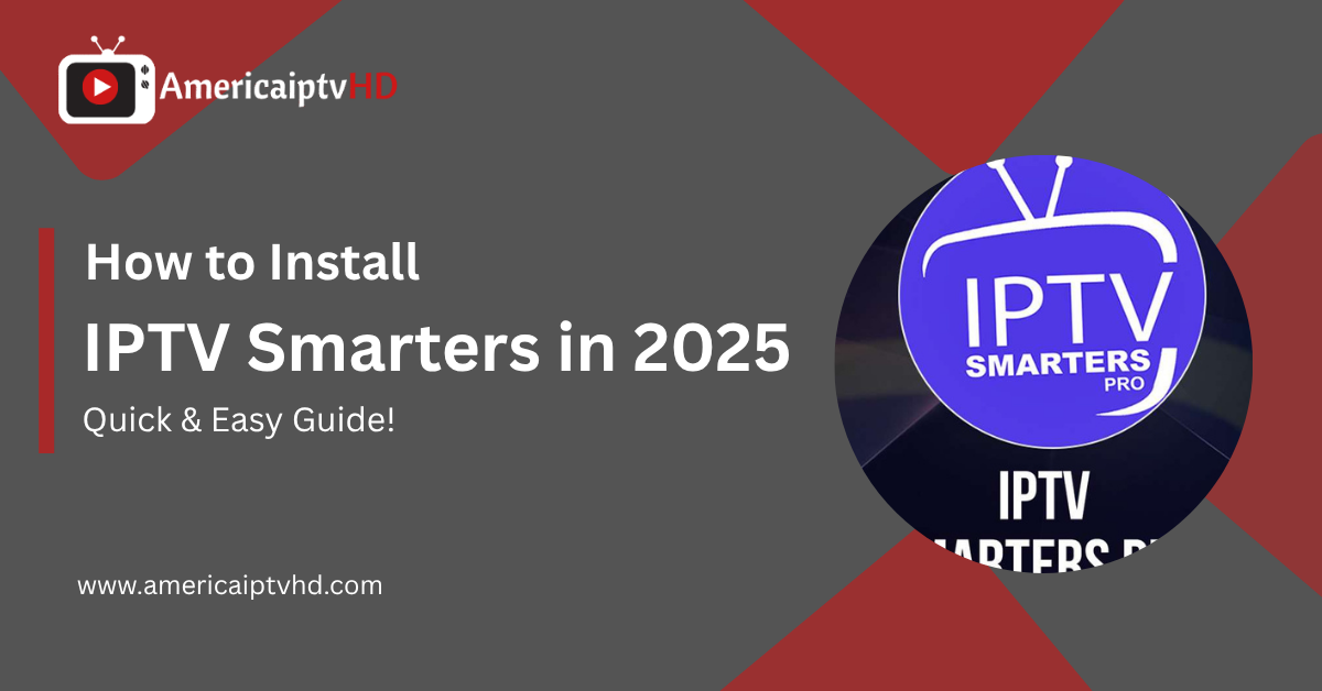 How to Install IPTV Smarters