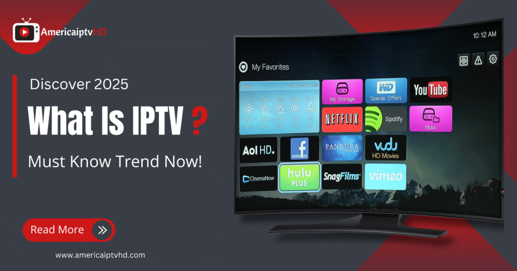 What Is IPTV