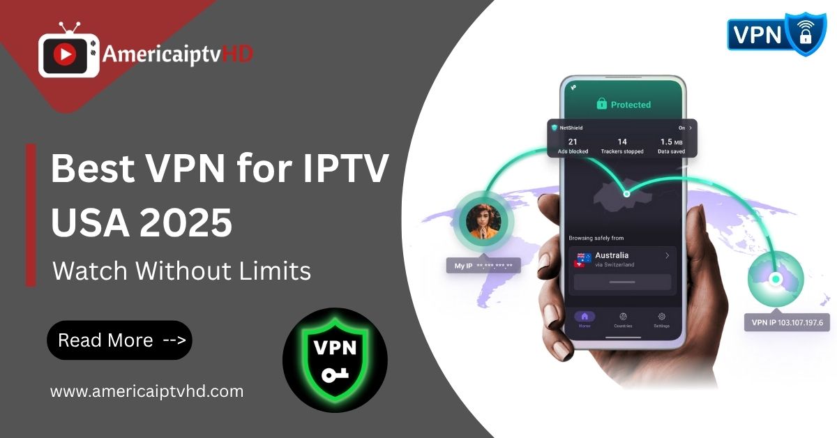 Best VPN for IPTV USA 2025