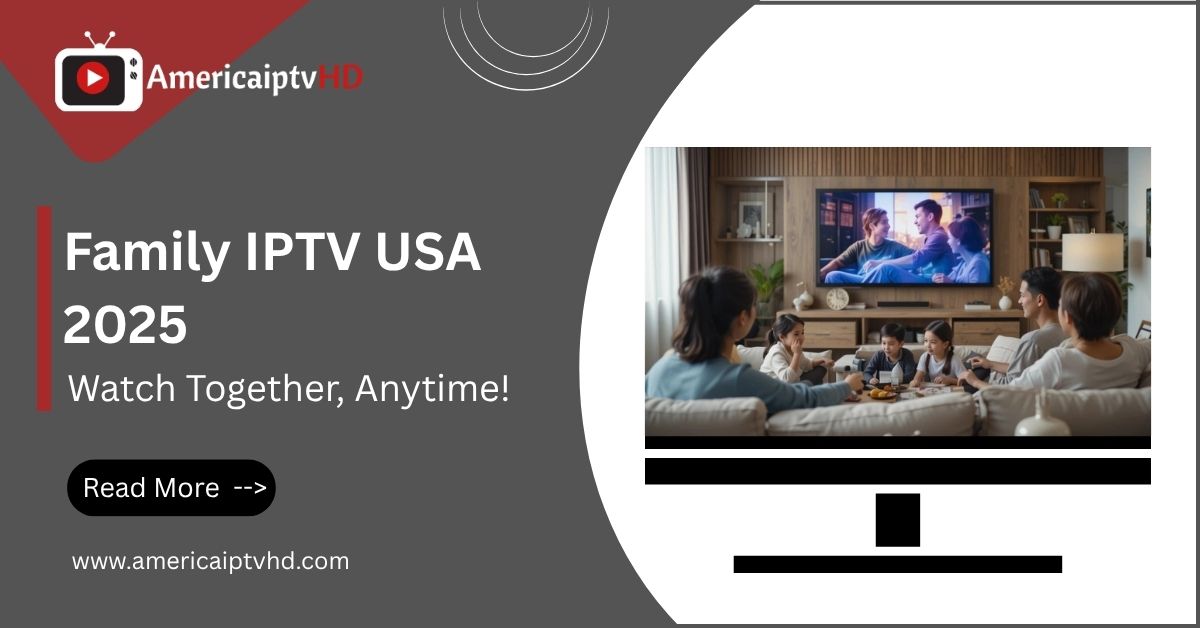 Family IPTV USA