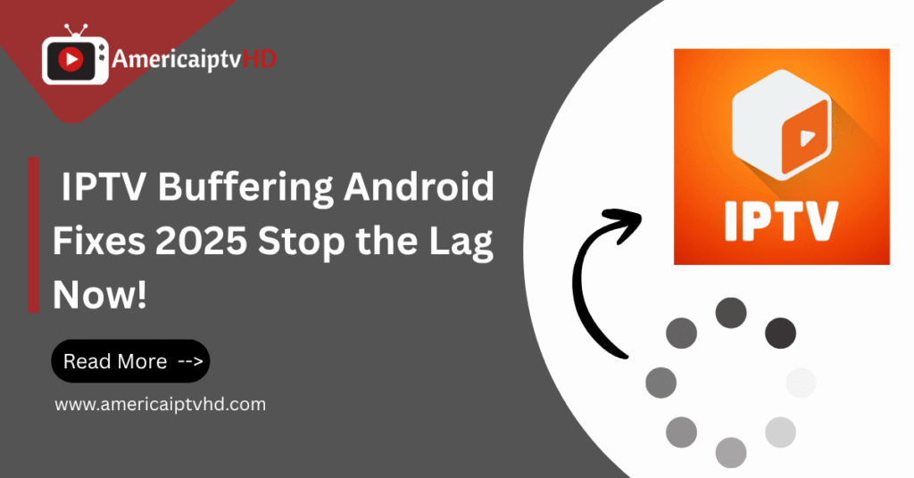 _IPTV Buffering Android Fixes (1)
