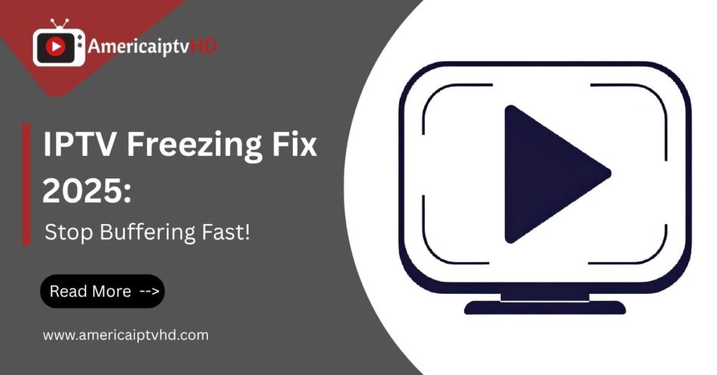 IPTV Freezing Fix