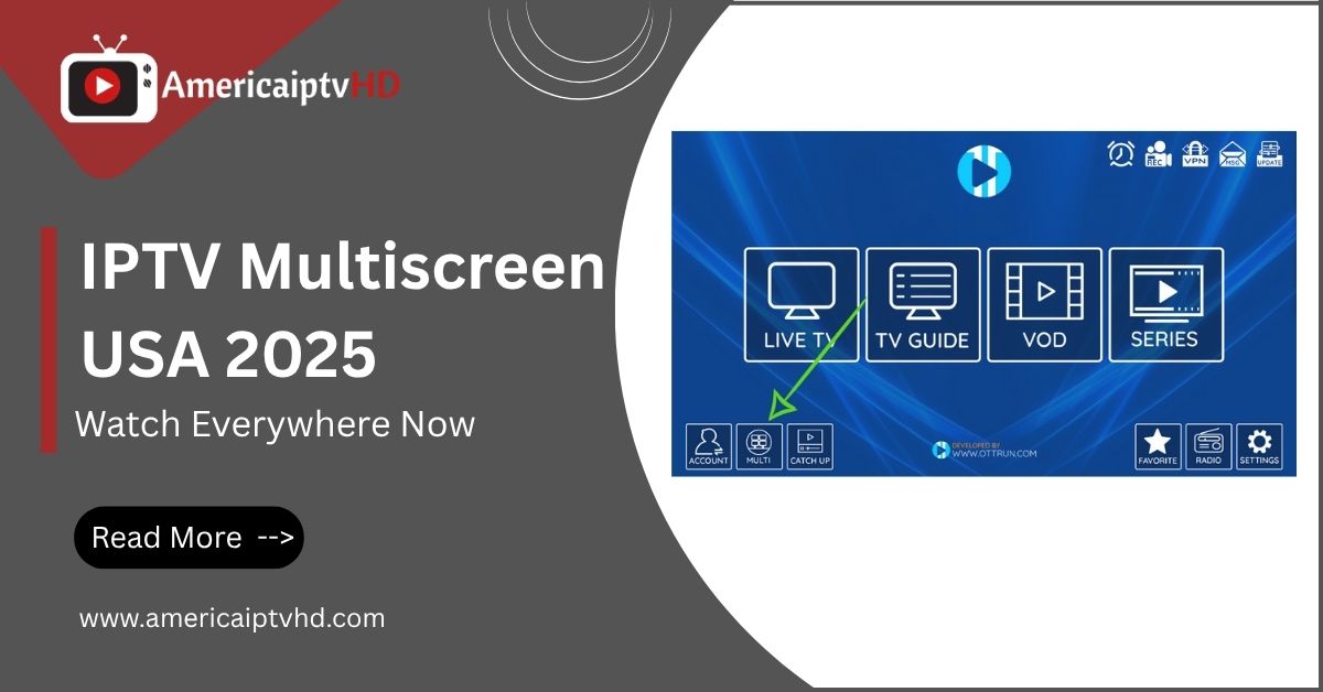 IPTV Multiscreen USA