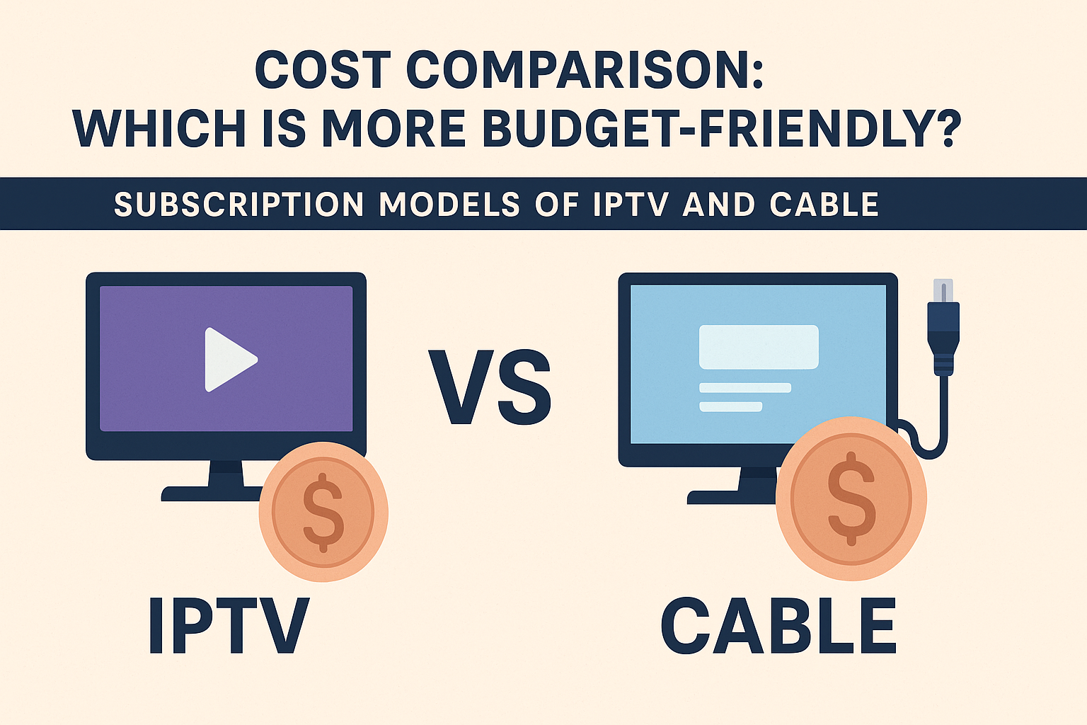 Subscription Models of IPTV and Cable