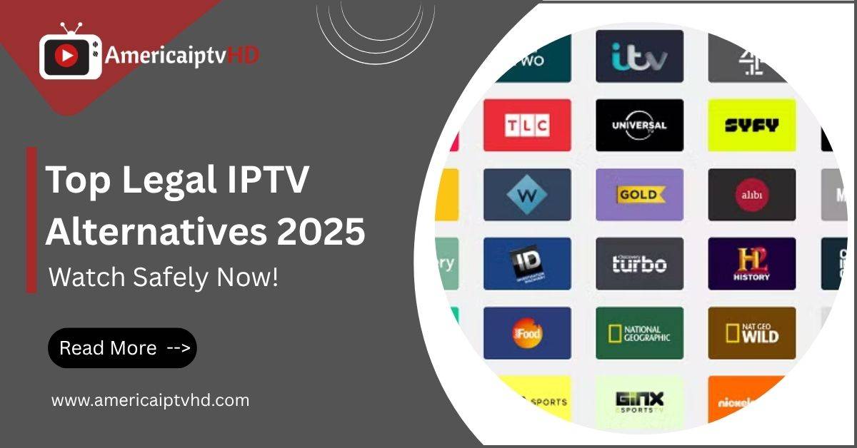 Top Legal IPTV Alternatives